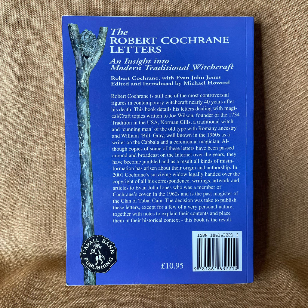 The Robert Cochrane Letters: An Insight into Modern Traditional Witchcraft - Robert Cochrane with Evan John Jones