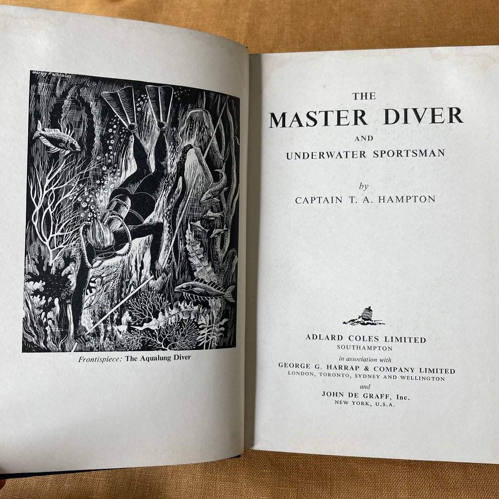 The Master Diver and Underwater Sportsman - Captain T. A. Hampton