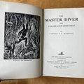 The Master Diver and Underwater Sportsman - Captain T. A. Hampton