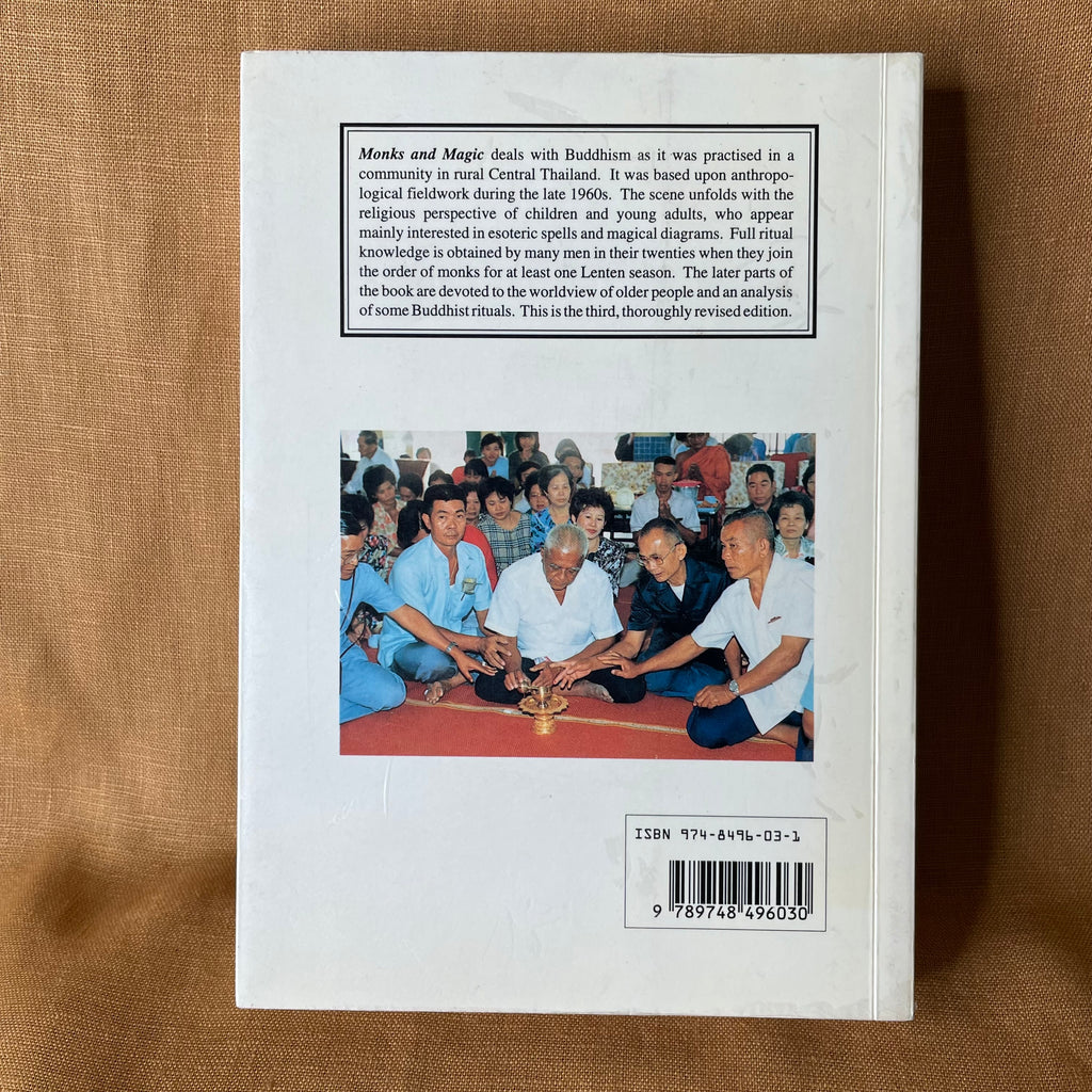 Monks and Magic: An Analysis of Religious Ceremonies in Central Thailand — B. J. Terwiel