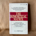 The Homosexual Matrix - C. A. Tripp