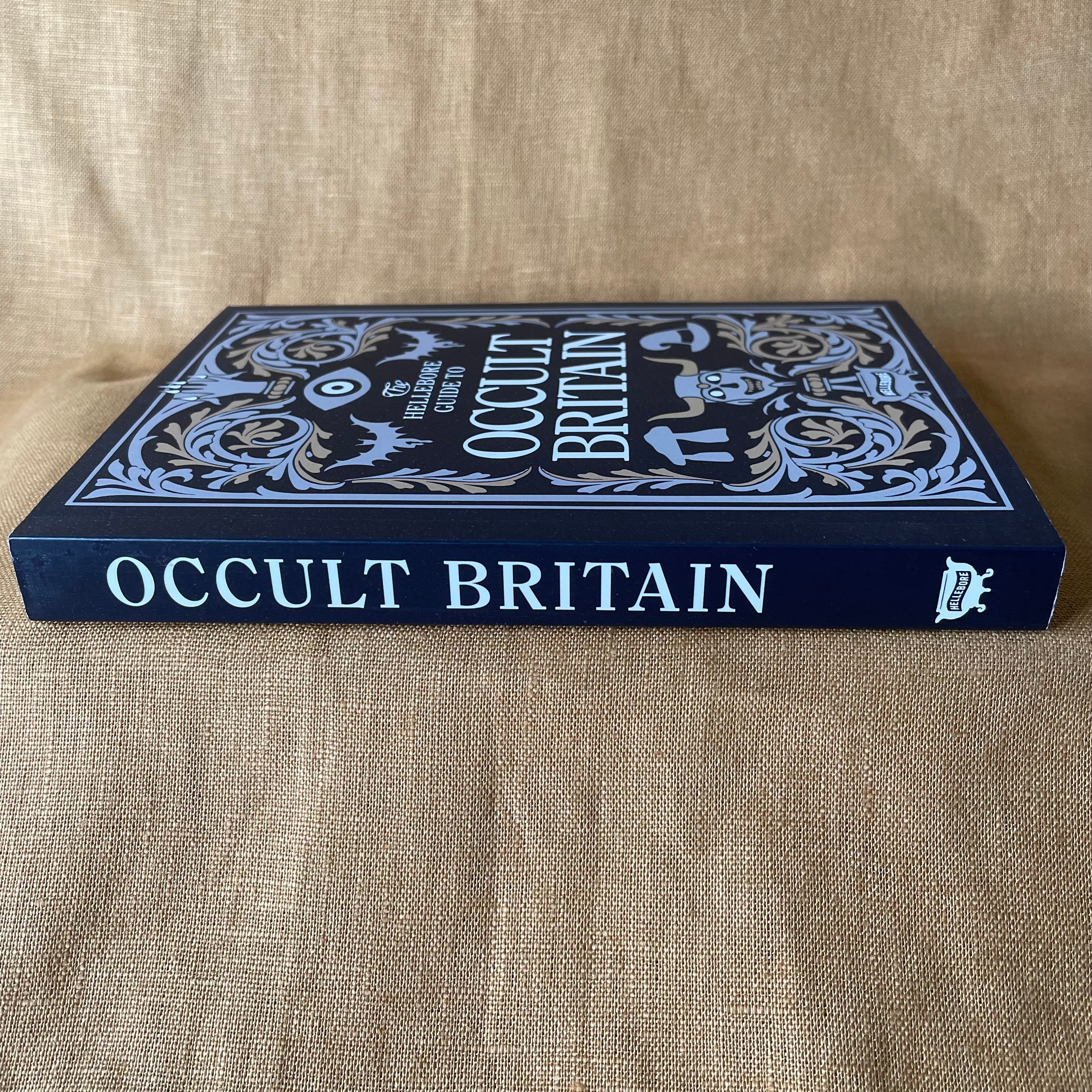 The Hellebore Guide to Occult Britain and Northern Ireland - Maria J. Pérez Cuervo