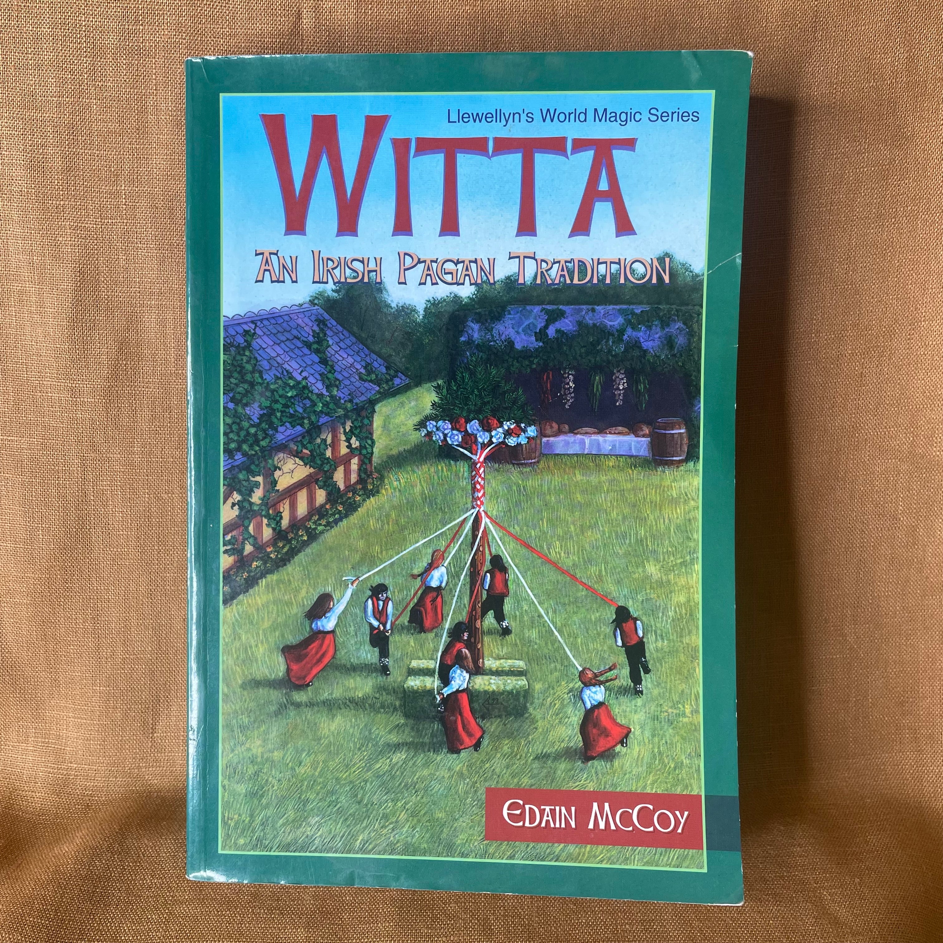Witta: An Irish Pagan Tradition - Edain McCoy  Description: