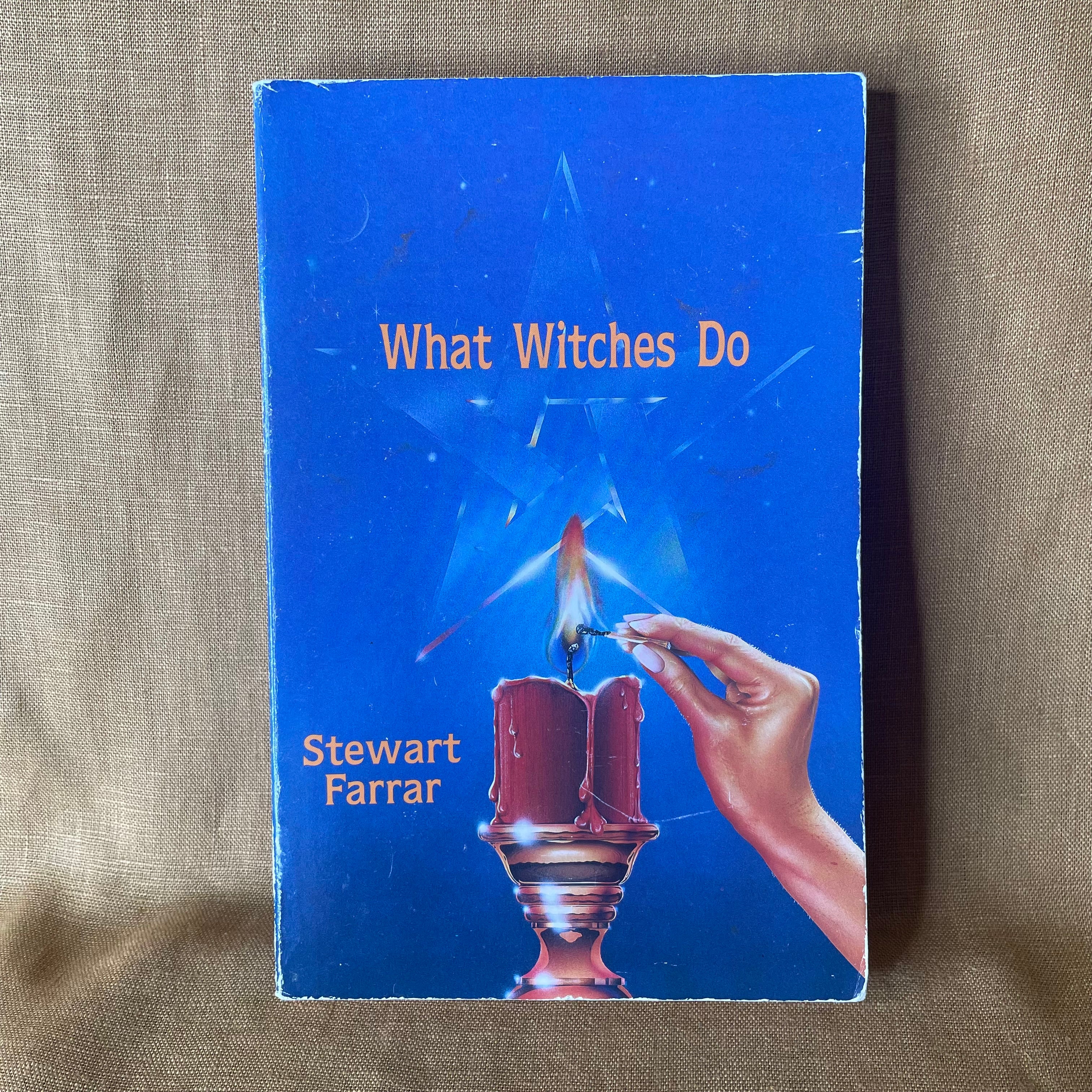 What Witches Do - Stewart Farrar