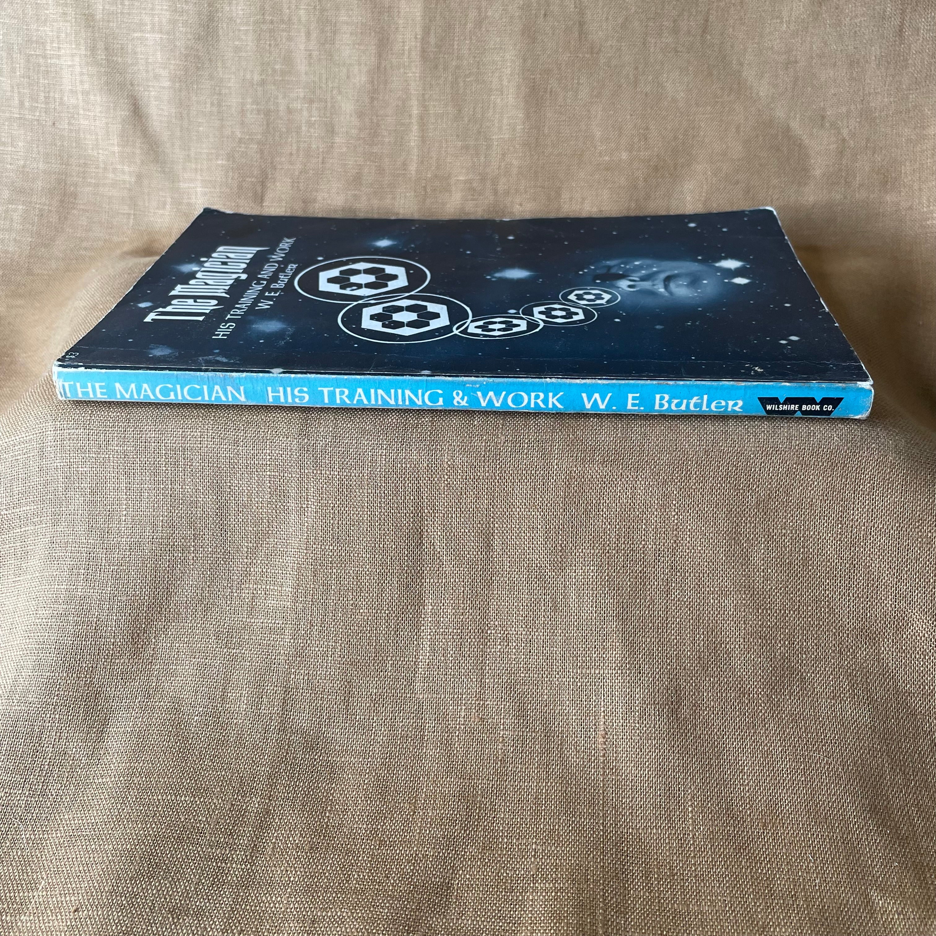 The Magician: His Training and Work - W. E. Butler