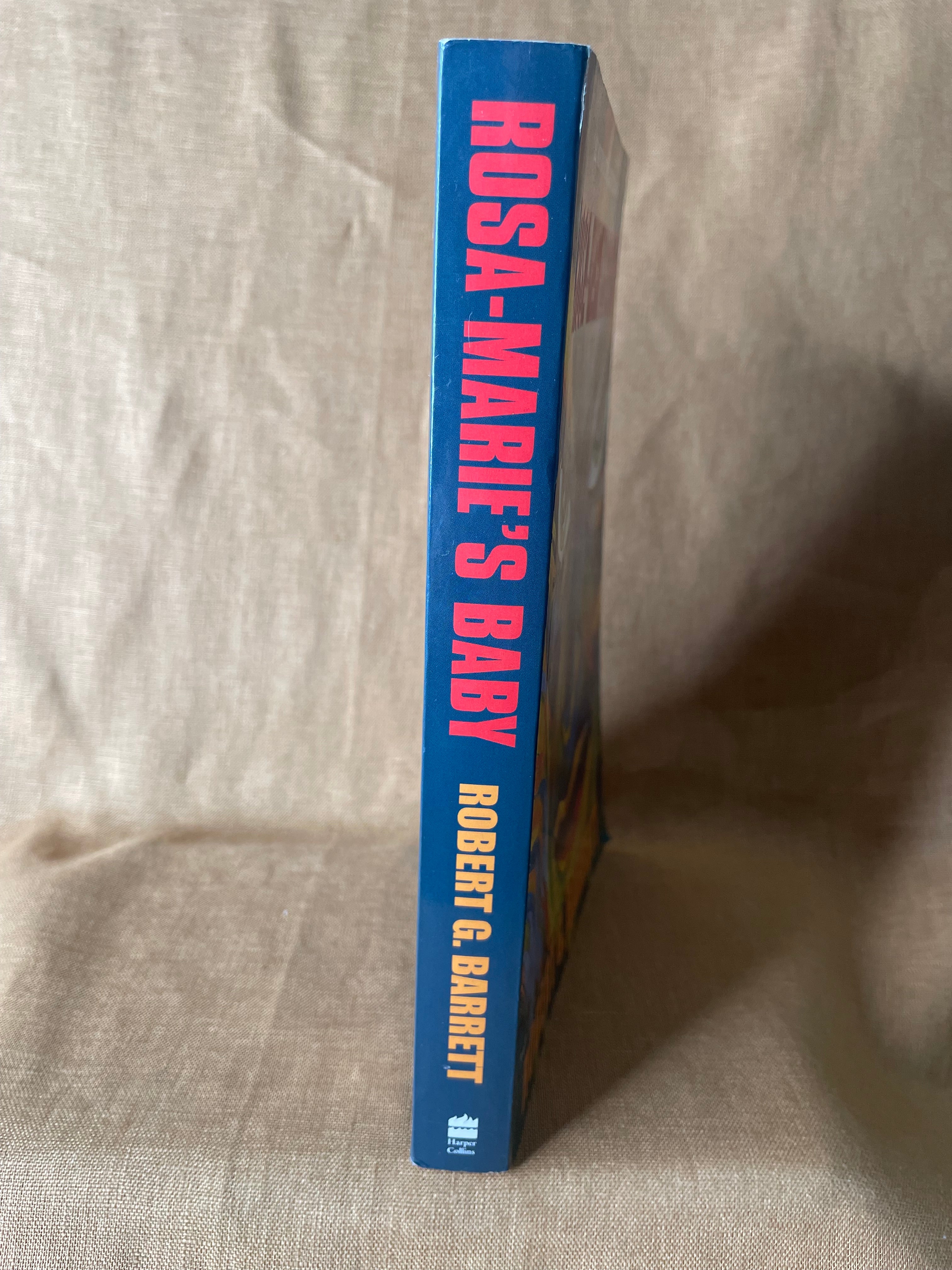 Rosa-Marie’s Baby - Robert G. Barrett