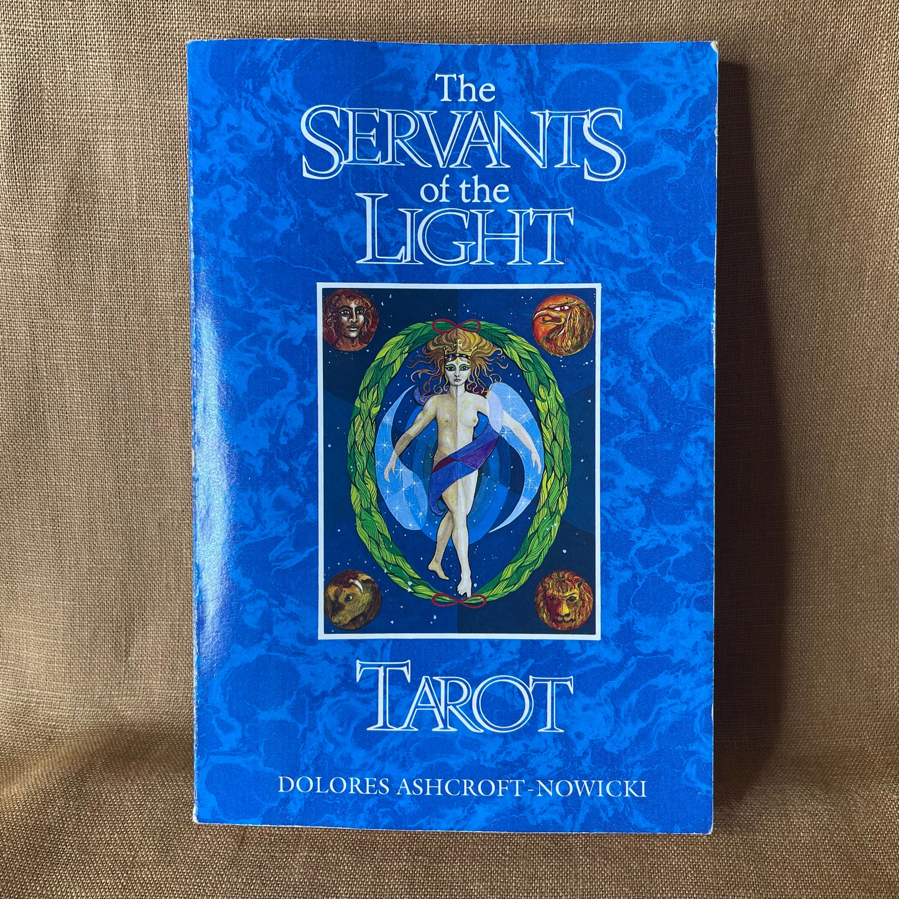 The Servants of the Light Tarot - Dolores Ashcroft-Nowicki, illustrated by Jo Gill & Anthony Clark.