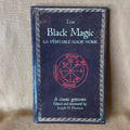 True Black Magic: La Véritable Magie Noire