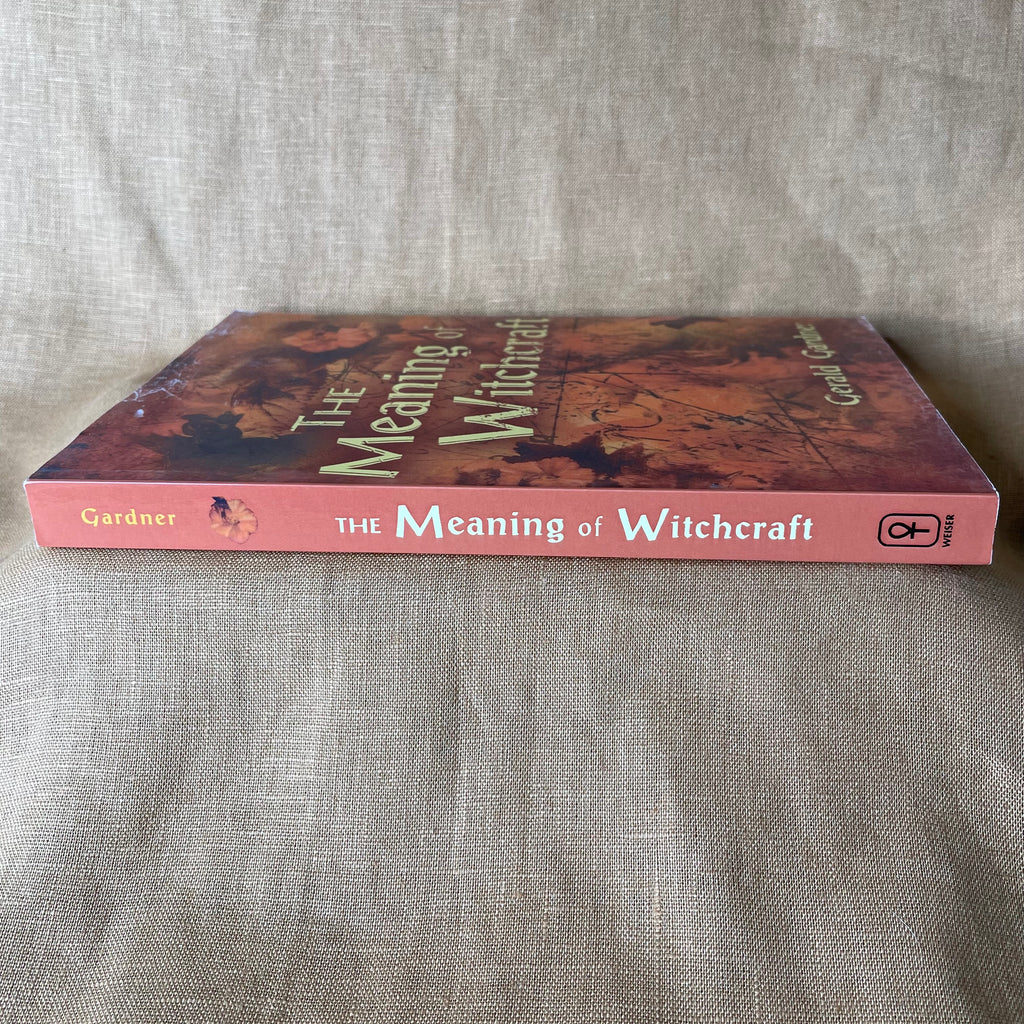 The Meaning of Witchcraft - Gerald Gardner
