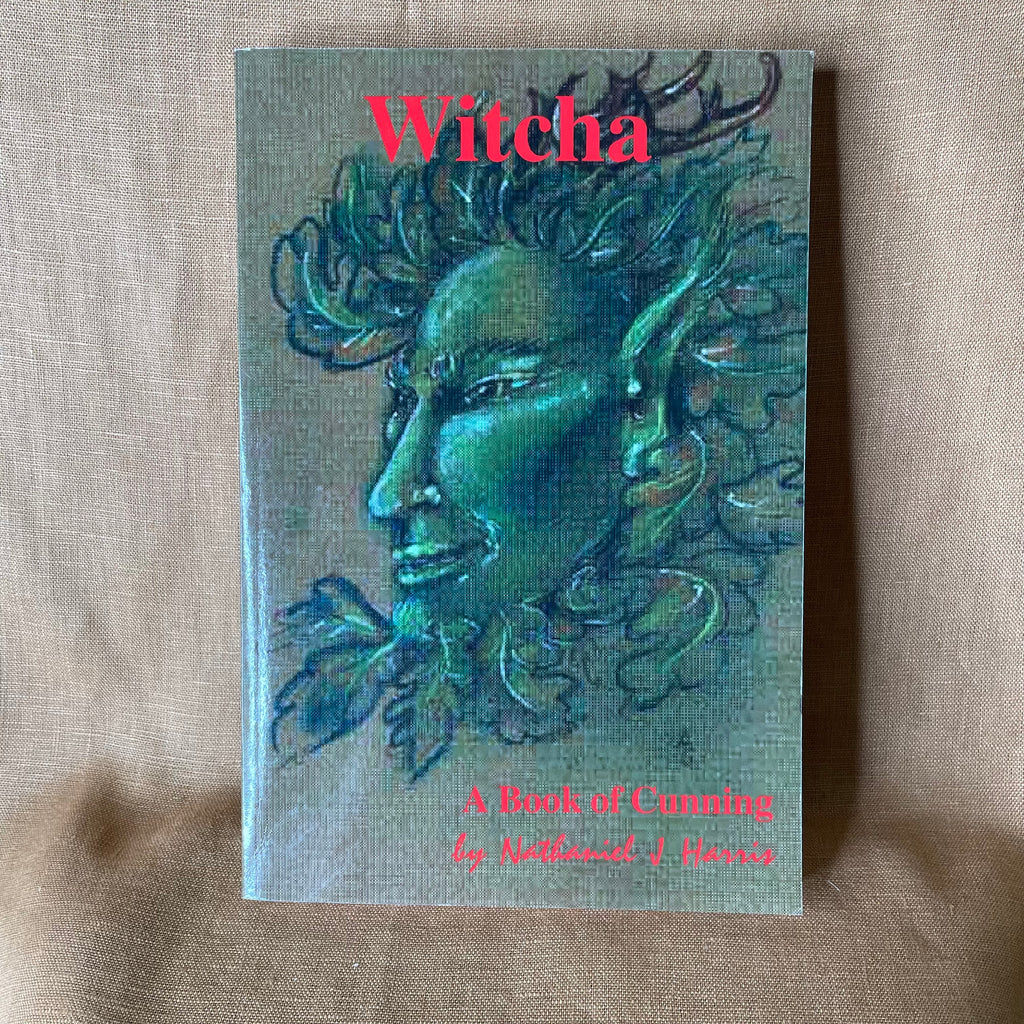 Witcha: A Book of Cunning - Nathaniel J. Harris