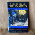 The Book of Grimoires: The Secret Grammar of Magic - Claude Lecouteux