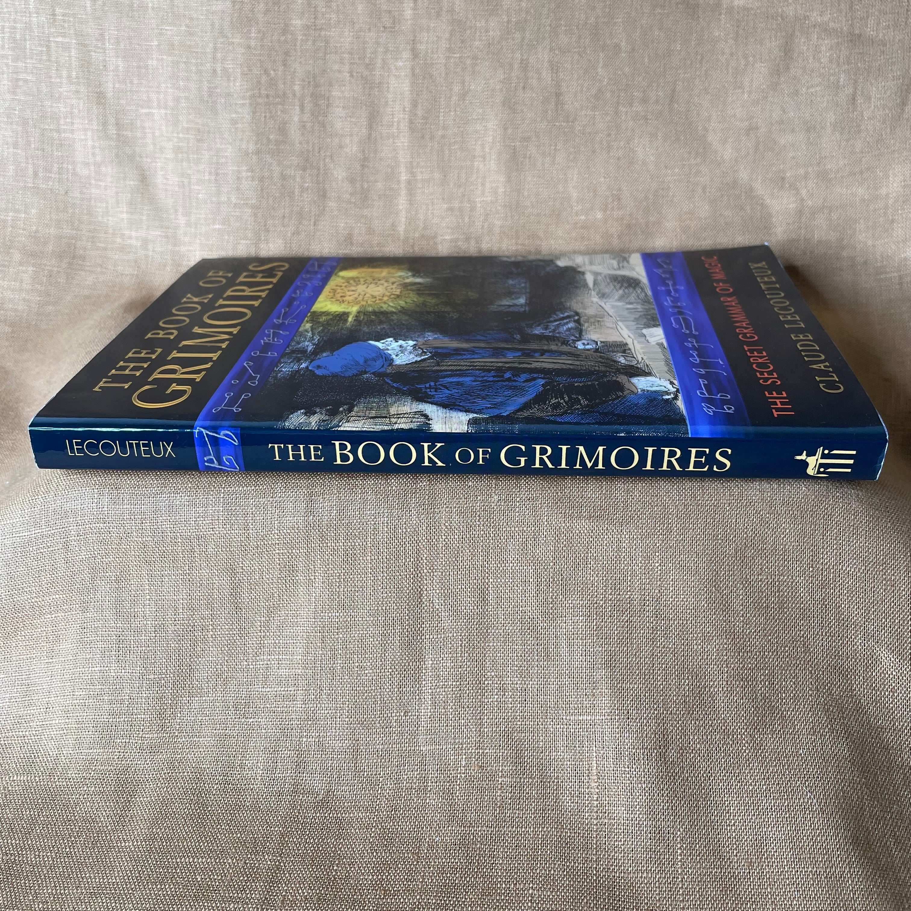 The Book of Grimoires: The Secret Grammar of Magic - Claude Lecouteux