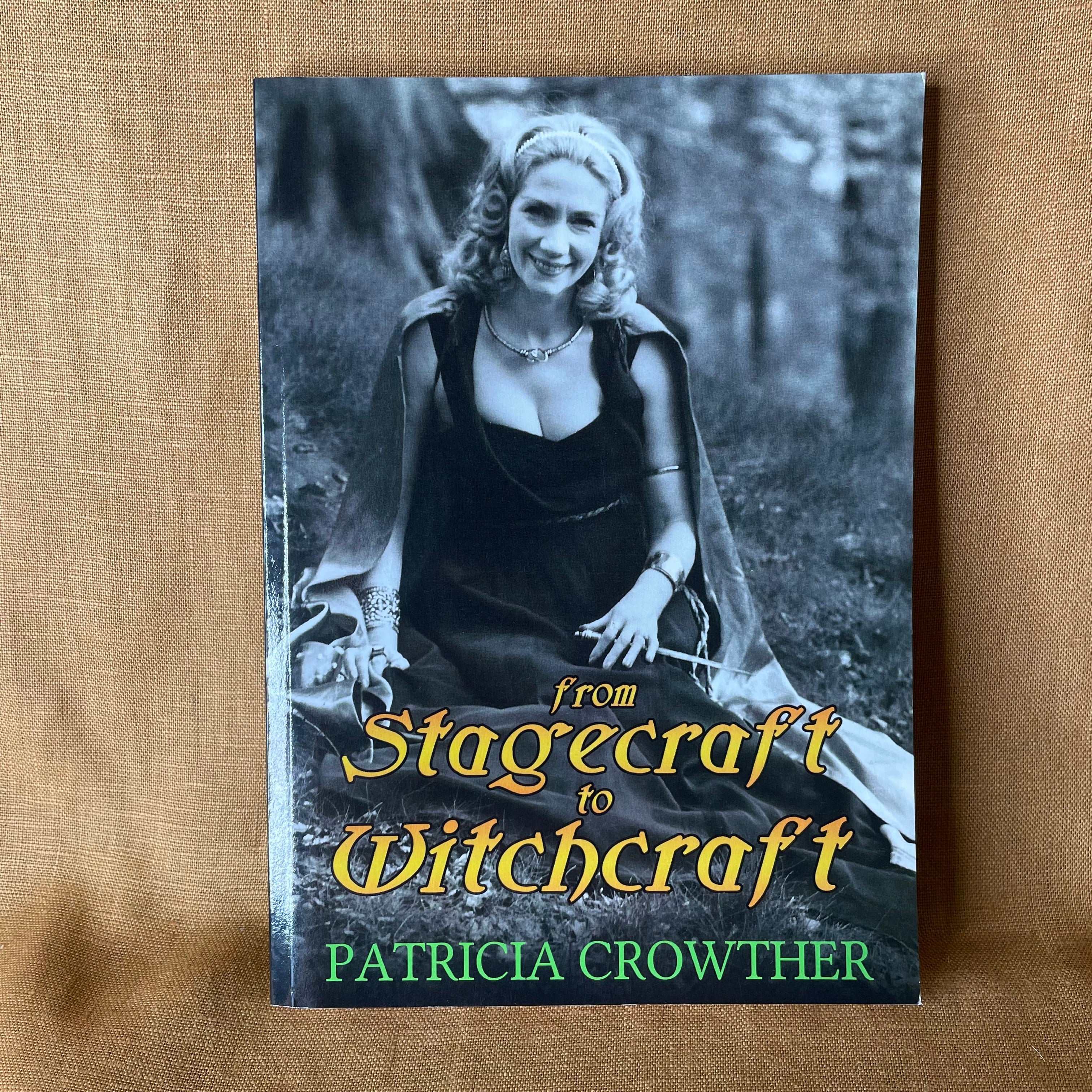 From Stagecraft to Witchcraft - Patricia Crowther