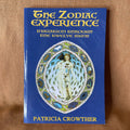 The Zodiac Experience: Initiation Through the Twelve Signs - Patricia Crowther