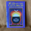 Lid Off the Cauldron: A Wicca Handbook - Patricia Crowther