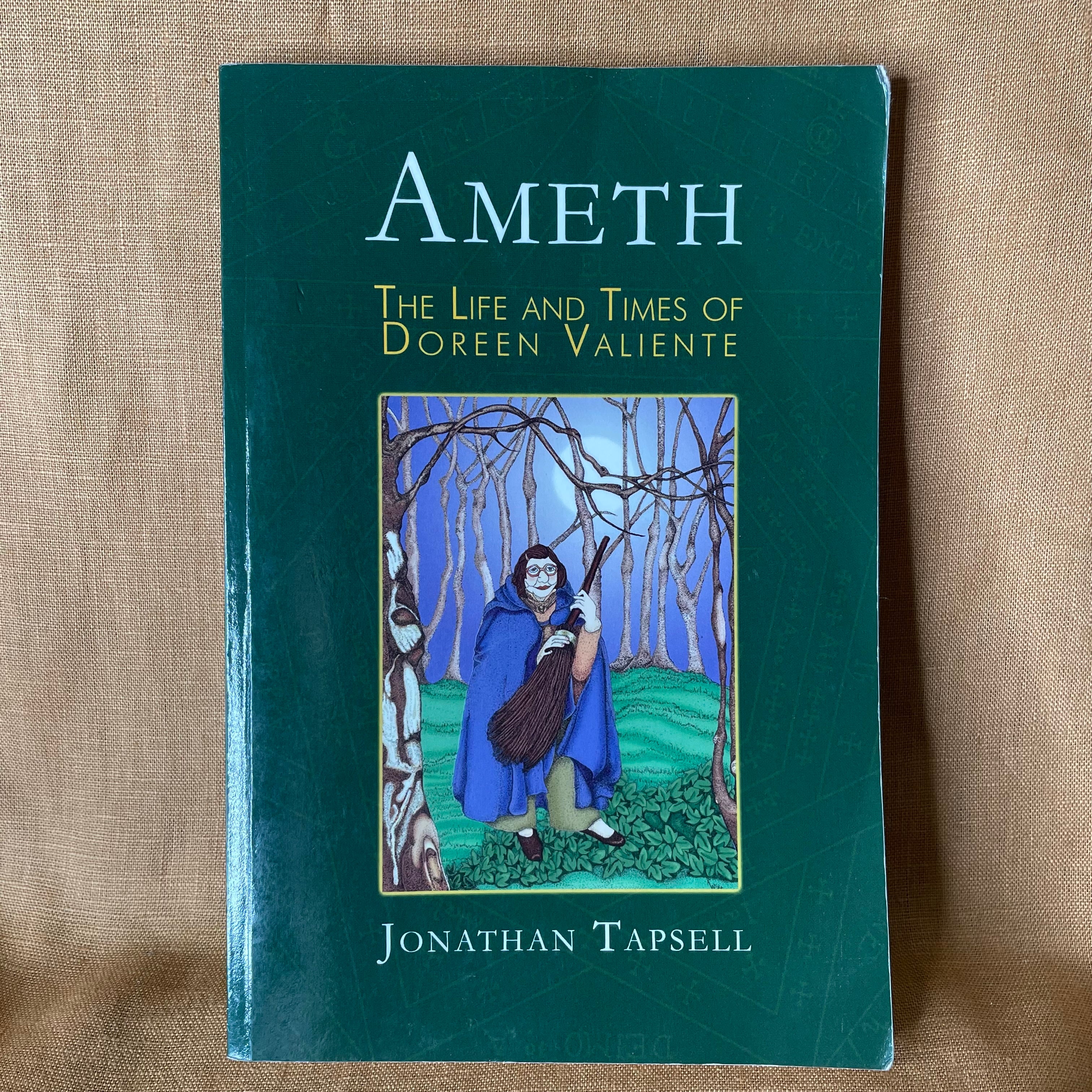 Ameth: The Life and Times of Doreen Valiente - Jonathan Tapsell