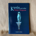 Keris and Other Malay Weapons - Gerald B. Gardner