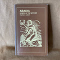 Aradia: Gospel of the Witches - Charles G. Leland