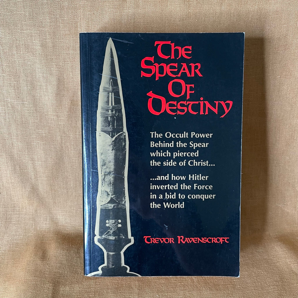 The Spear of Destiny - Trevor Ravenscroft