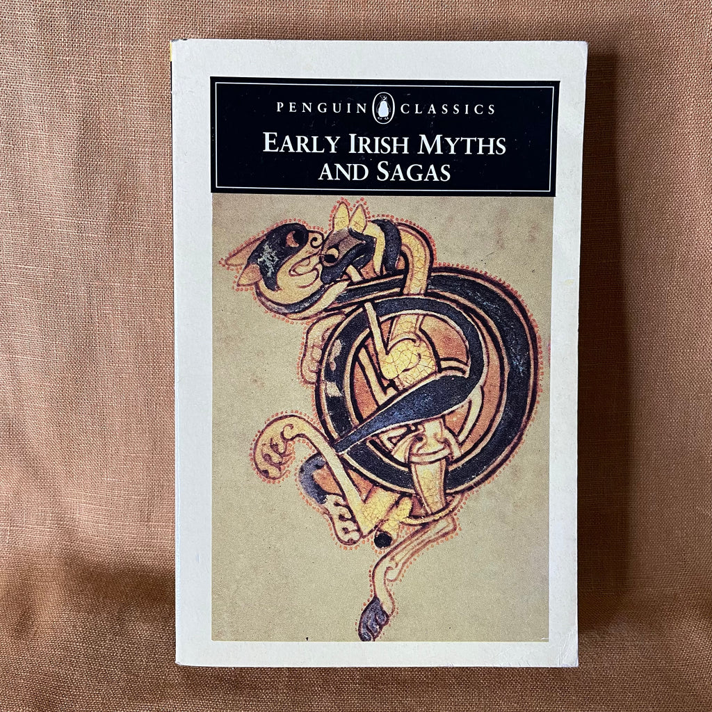 Early Irish Myths and Sagas - translated by Jeffrey Gantz