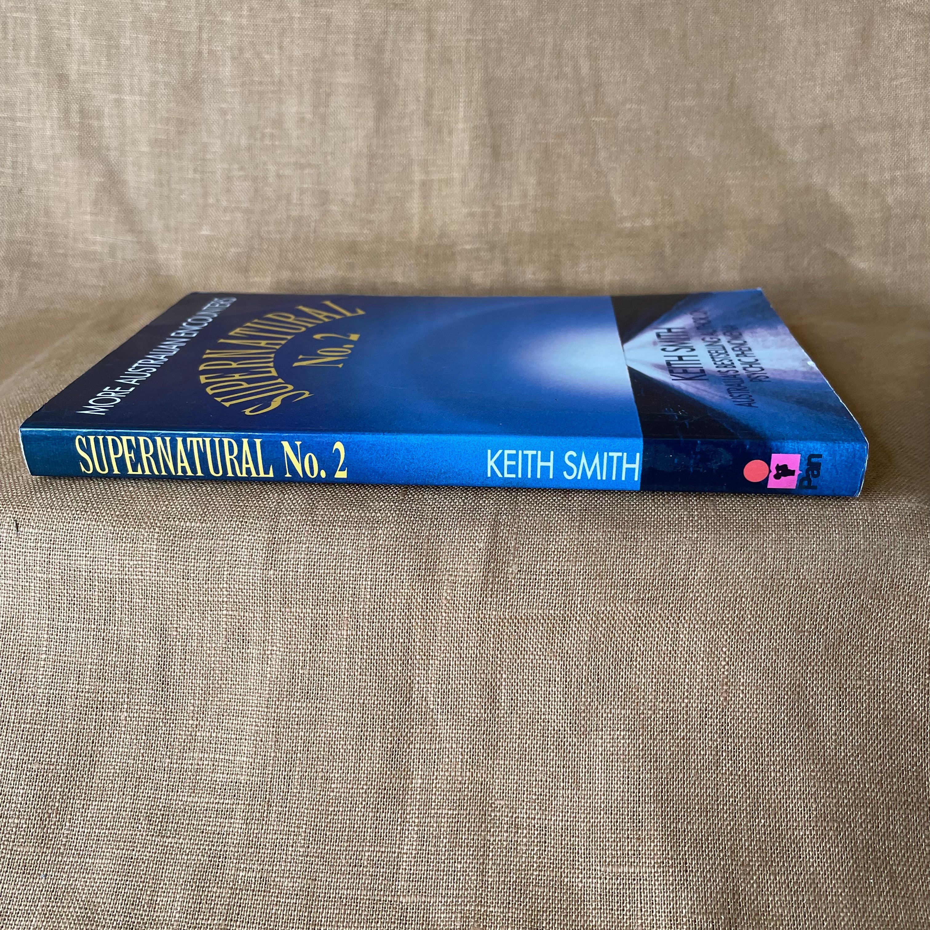 Supernatural No. 2: More Australian Encounters — Keith Smith