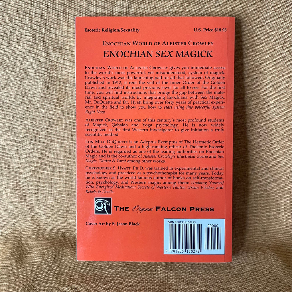 Enochian World of Aleister Crowley: Enochian Sex Magick - Aleister Crowley, Lon Milo DuQuette & Christopher S. Hyatt