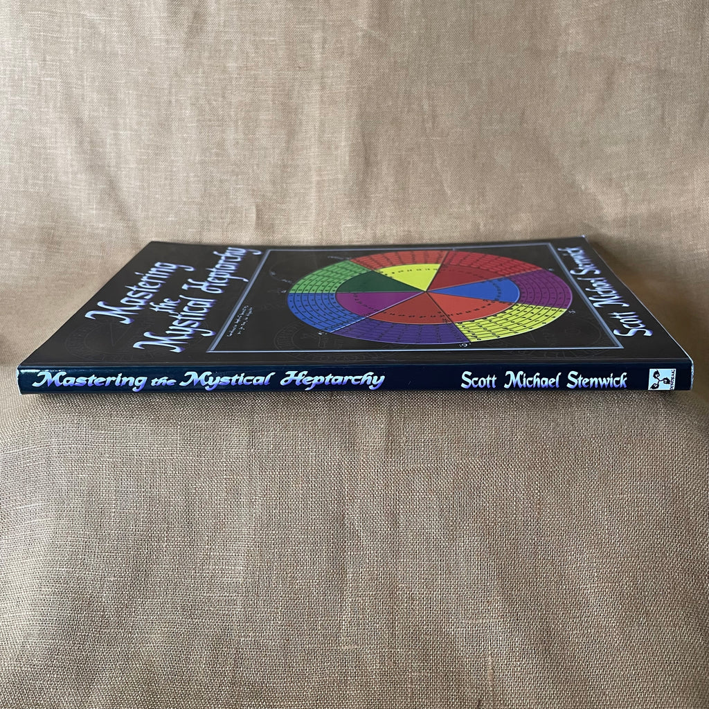 Mastering the Mystical Heptarchy - Scott Michael Stenwick