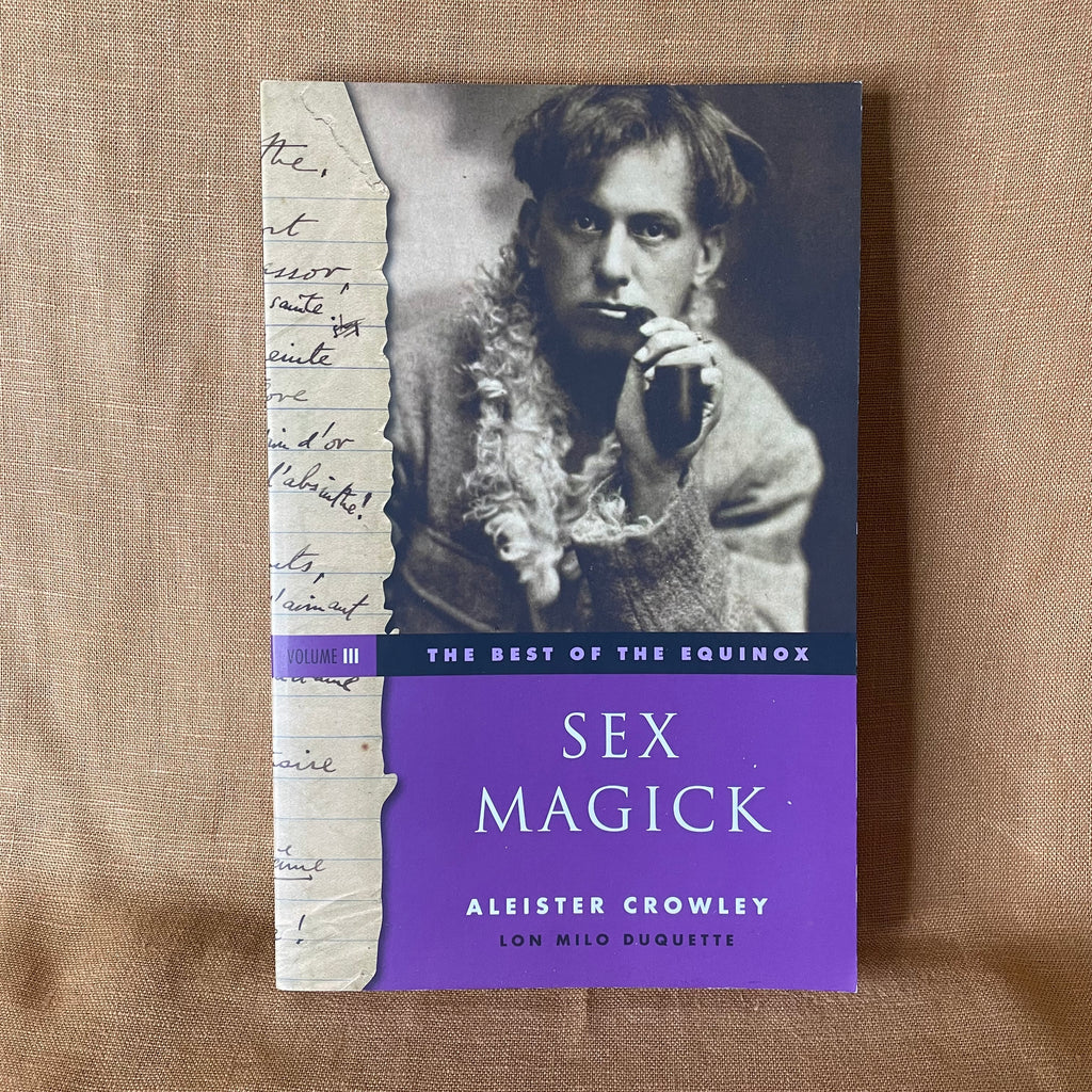 The Best of the Equinox, Volume III: Sex Magick - Aleister Crowley