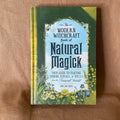 The Modern Witchcraft Book of Natural Magick - Judy Ann Nock