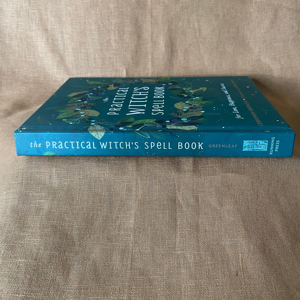 The Practical Witch's Spell Book - Cerridwen Greenleaf