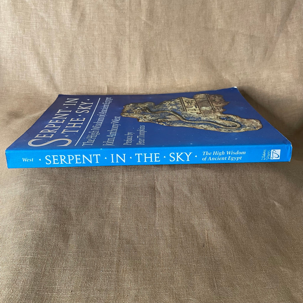 Serpent in the Sky: The High Wisdom of Ancient Egypt - John Anthony West