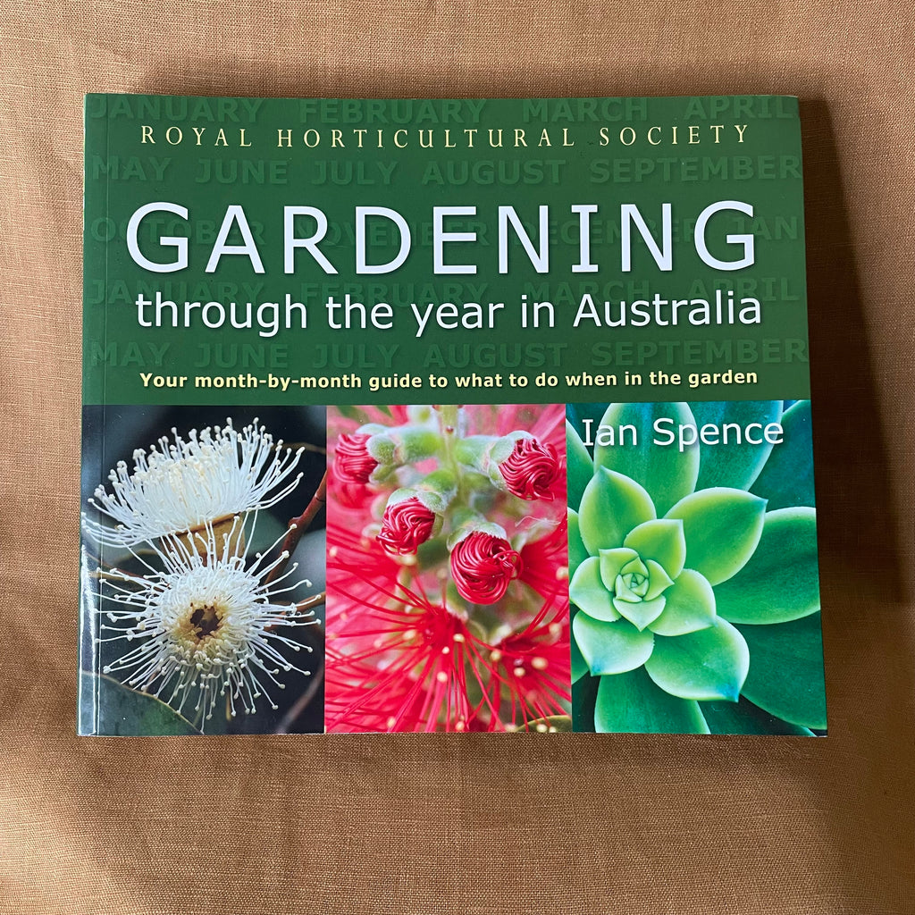 Gardening Through the Year in Australia - Ian Spence