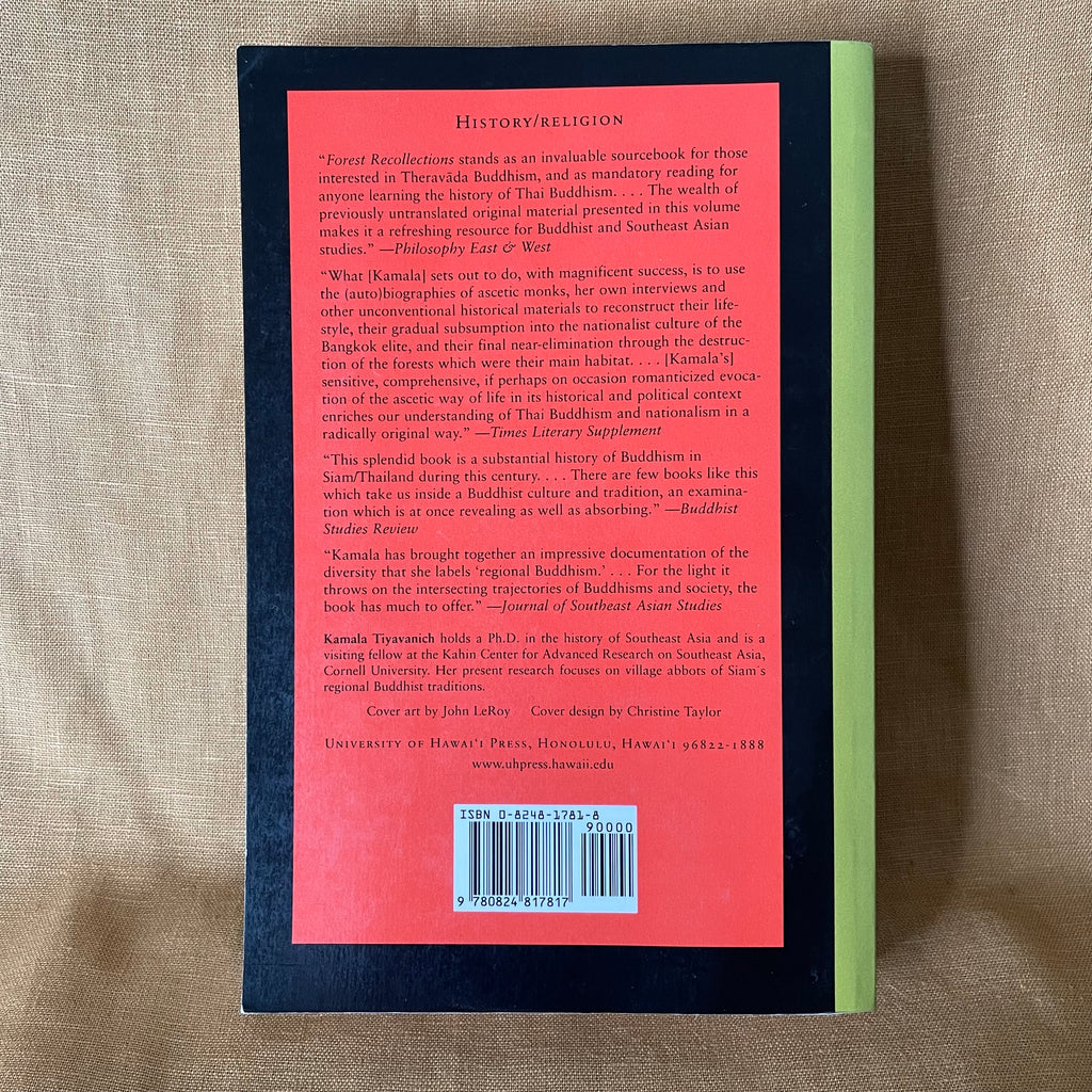Forest Recollections: Wandering Monks in Twentieth-Century Thailand - Kamala Tiyavanich