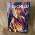 Firechild: The Life and Magic of Maxine Sanders 'Witch Queen' - Maxine Sanders