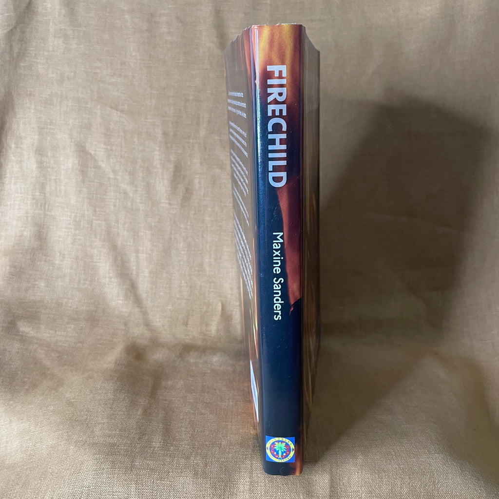 Firechild: The Life and Magic of Maxine Sanders 'Witch Queen' - Maxine Sanders