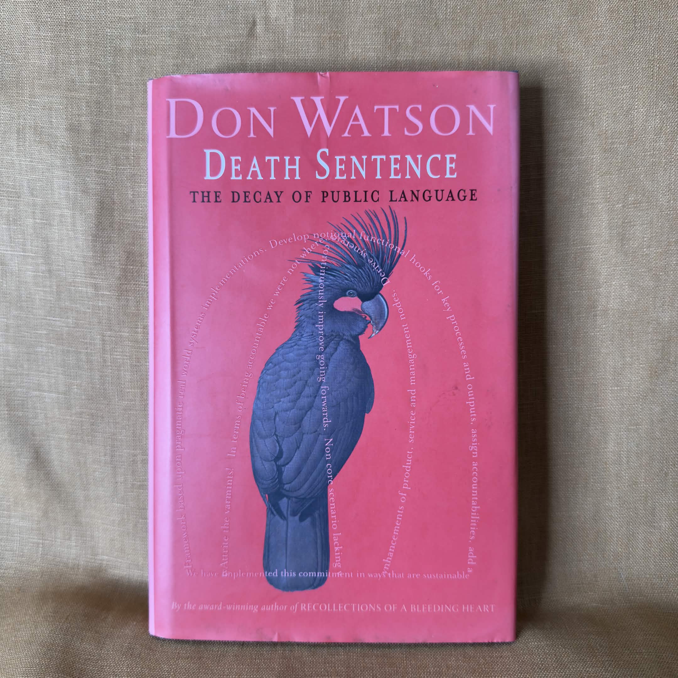 Death Sentence: The Decay of Public Language — Don Watson