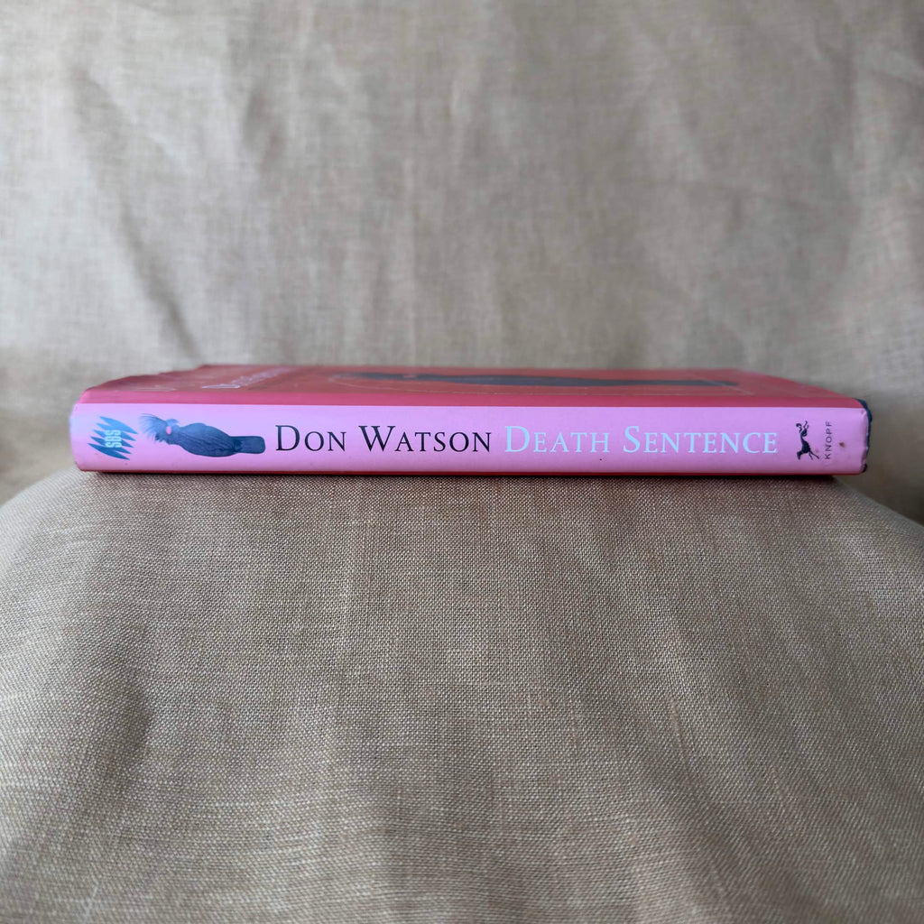 Death Sentence: The Decay of Public Language — Don Watson