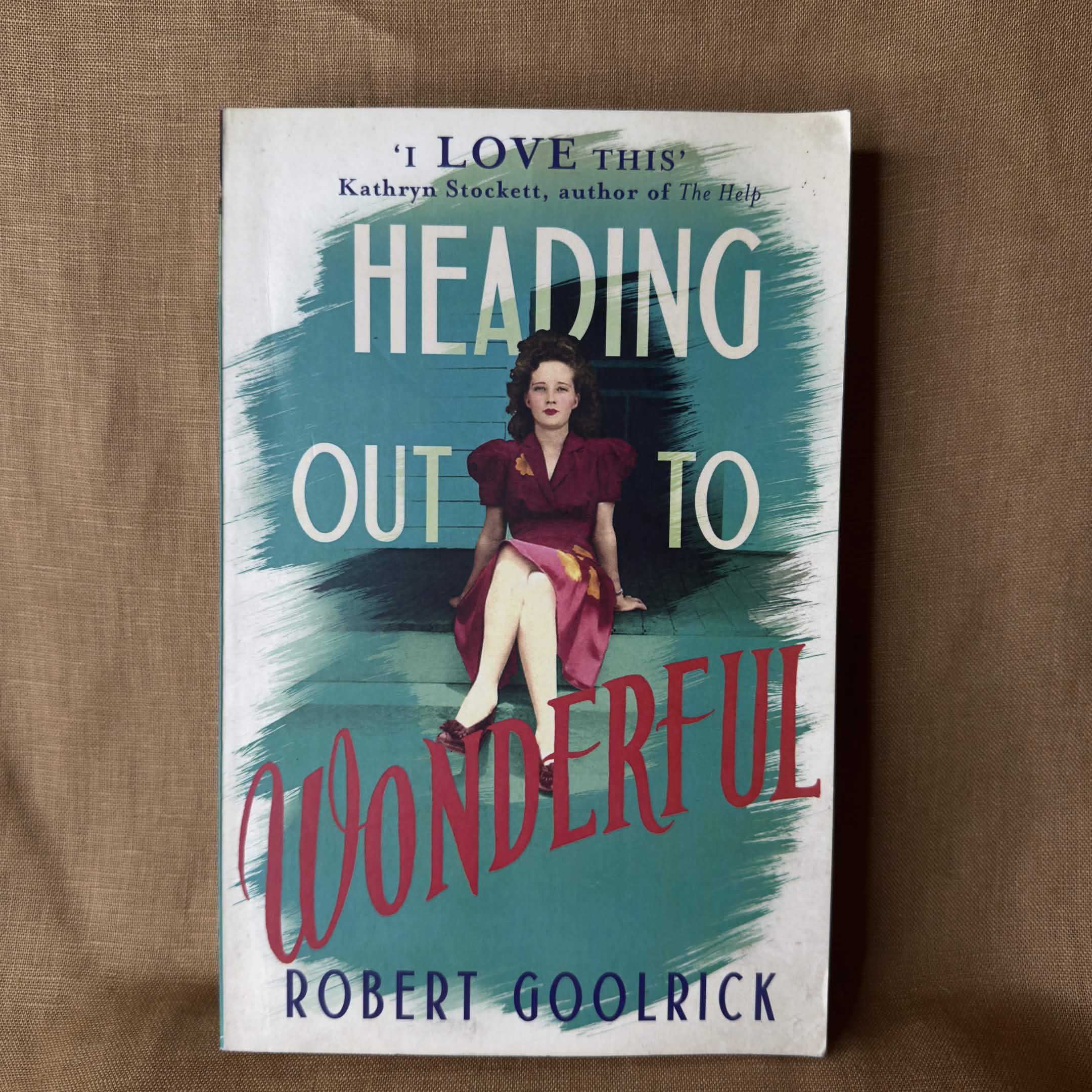 Heading Out to Wonderful — Robert Goolrick