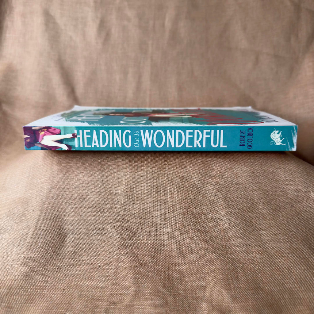 Heading Out to Wonderful — Robert Goolrick