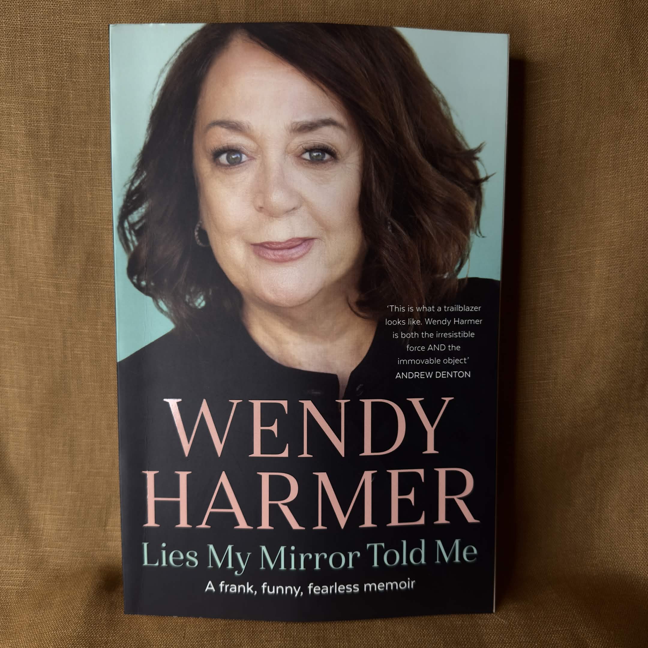 Lies My Mirror Told Me — Wendy Harmer