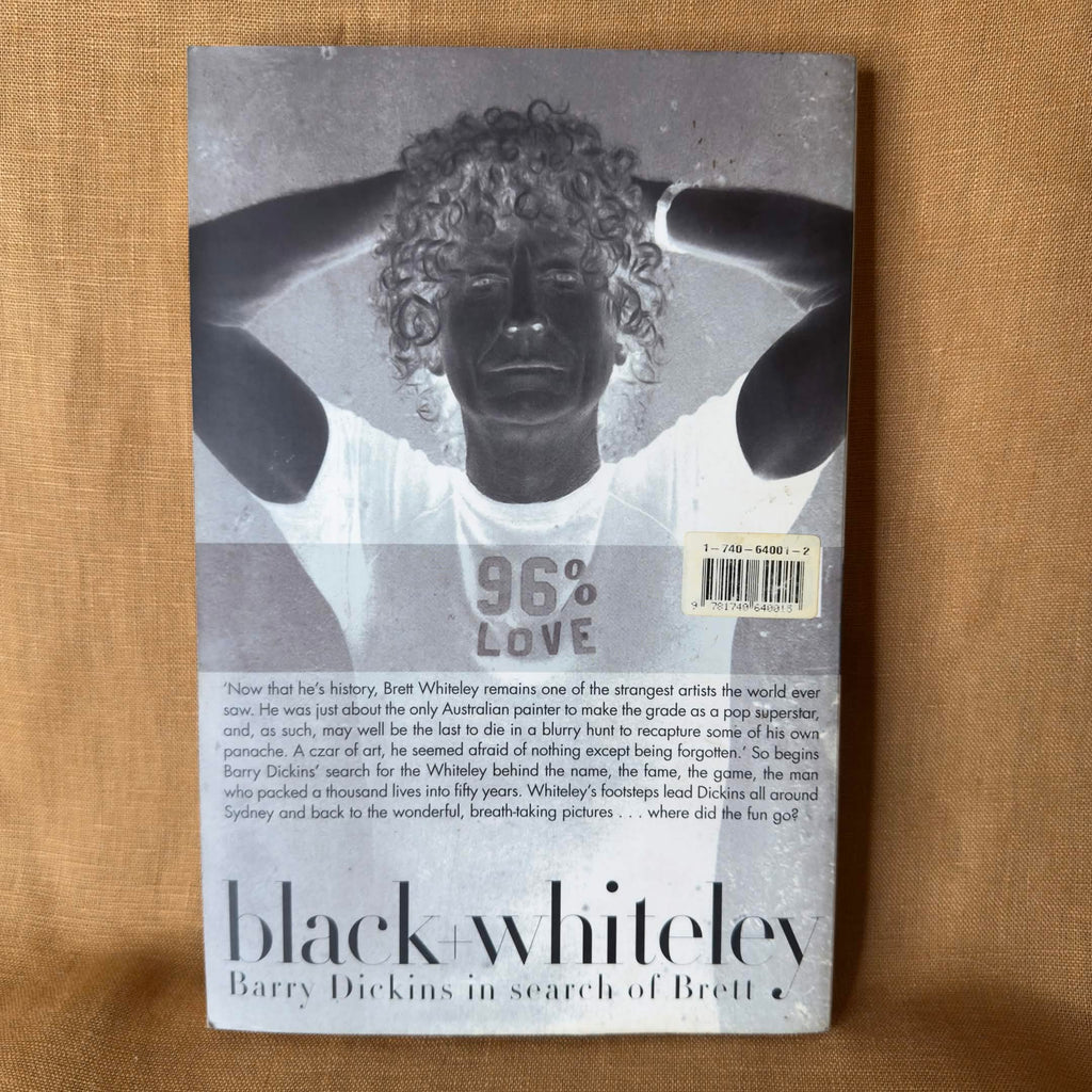 Black + Whiteley: Barry Dickins in Search of Brett