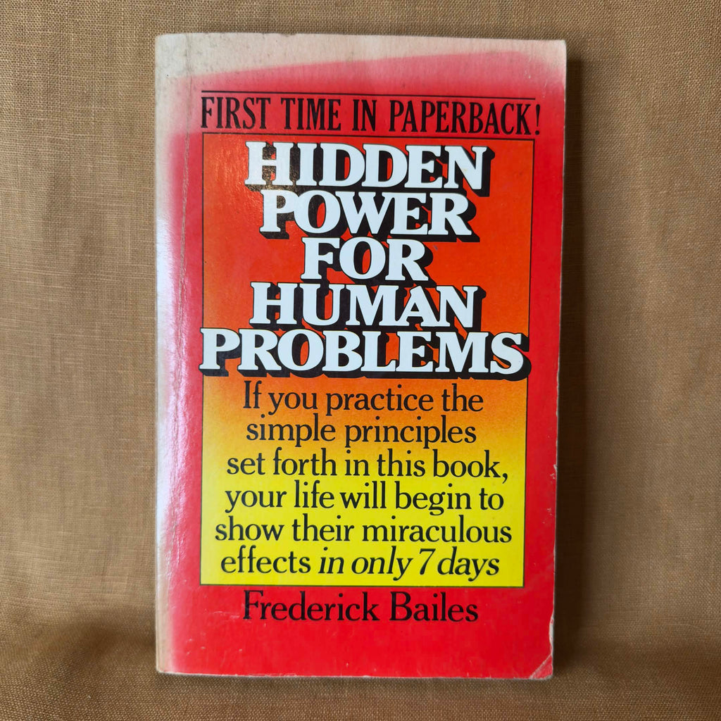 Hidden Power for Human Problems - Frederick Bailes