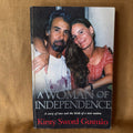A Woman of Independence: A Story of Love and the Birth of a New Nation - Kirsty Sword Gusmão
