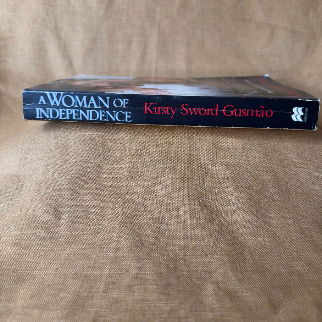 A Woman of Independence: A Story of Love and the Birth of a New Nation - Kirsty Sword Gusmão