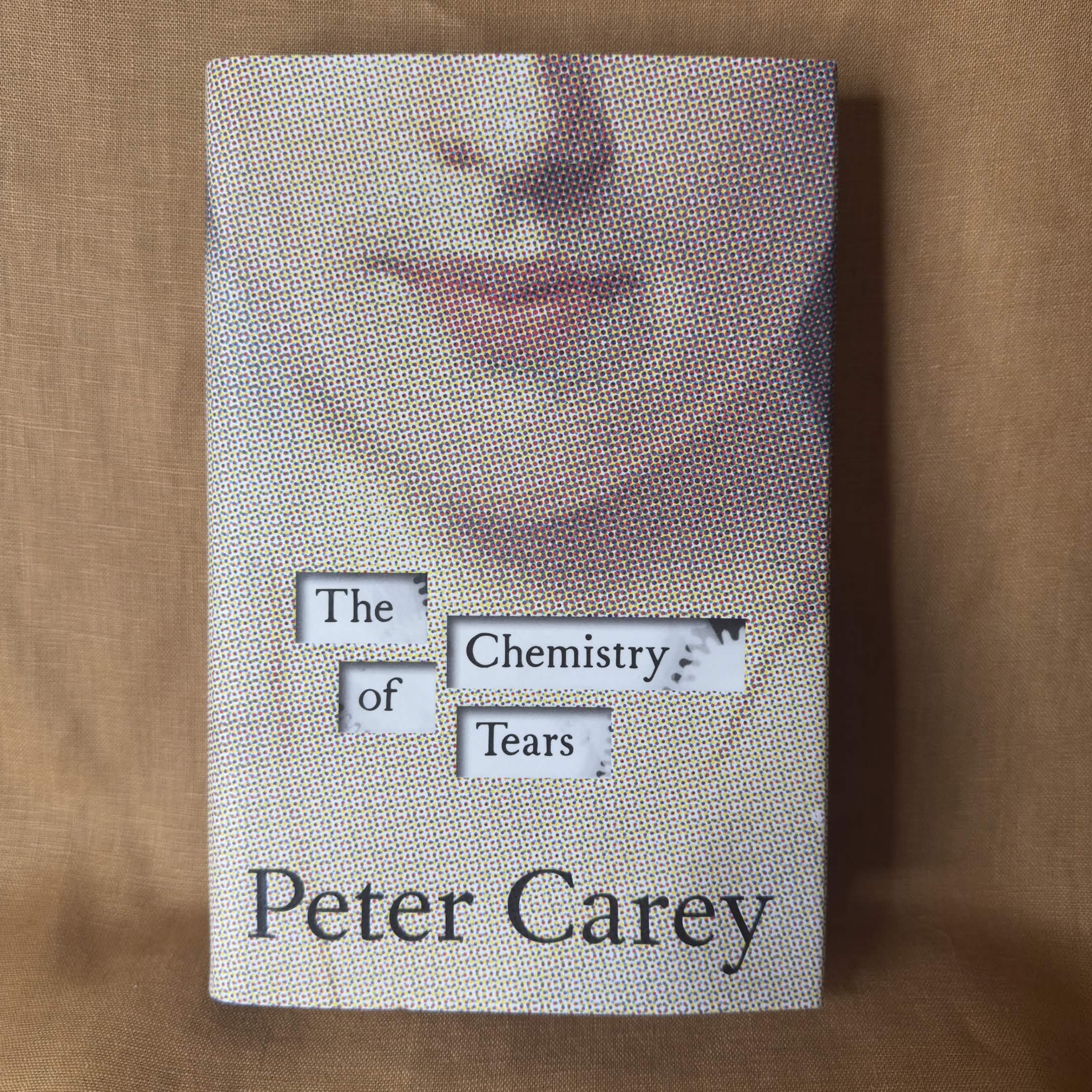 The Chemistry of Tears - Peter Carey
