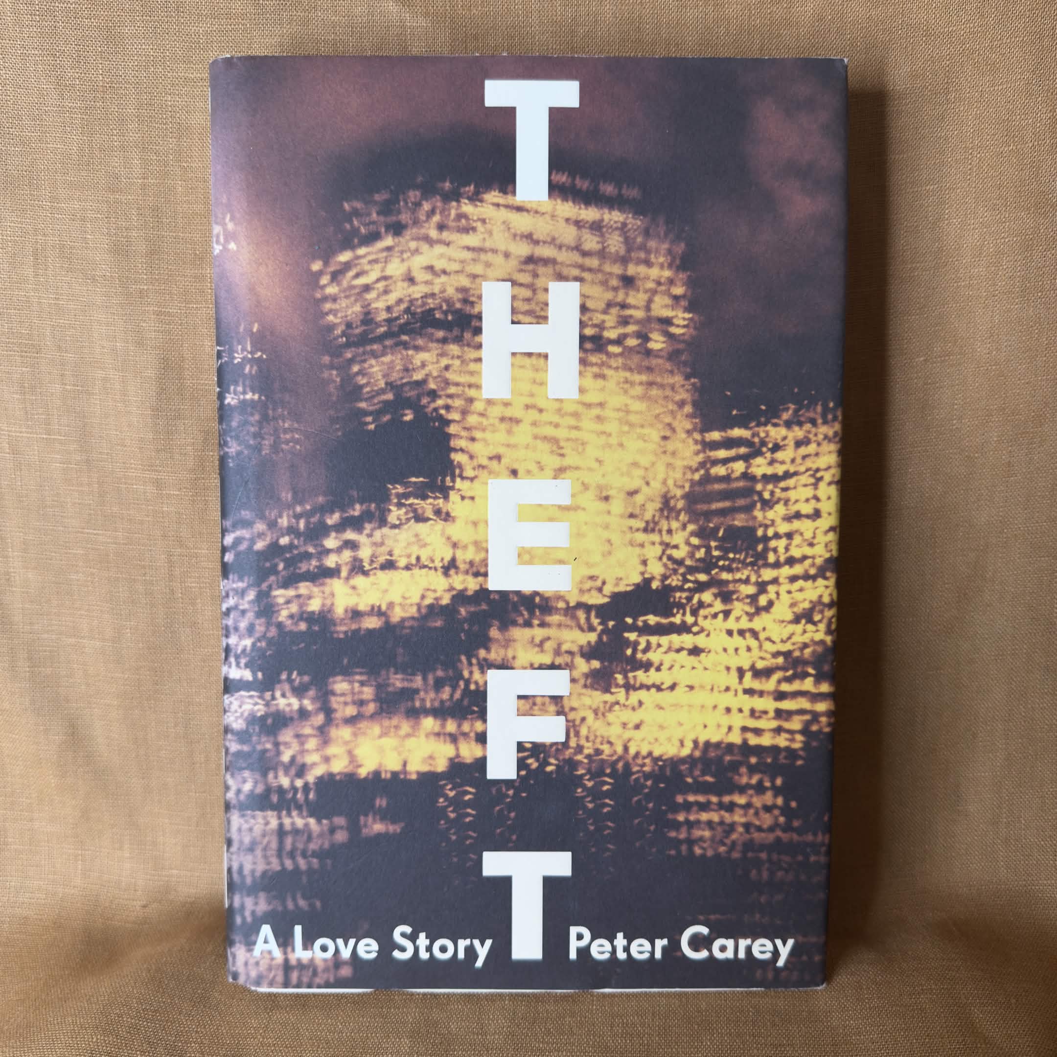 Theft: A Love Story - Peter Carey