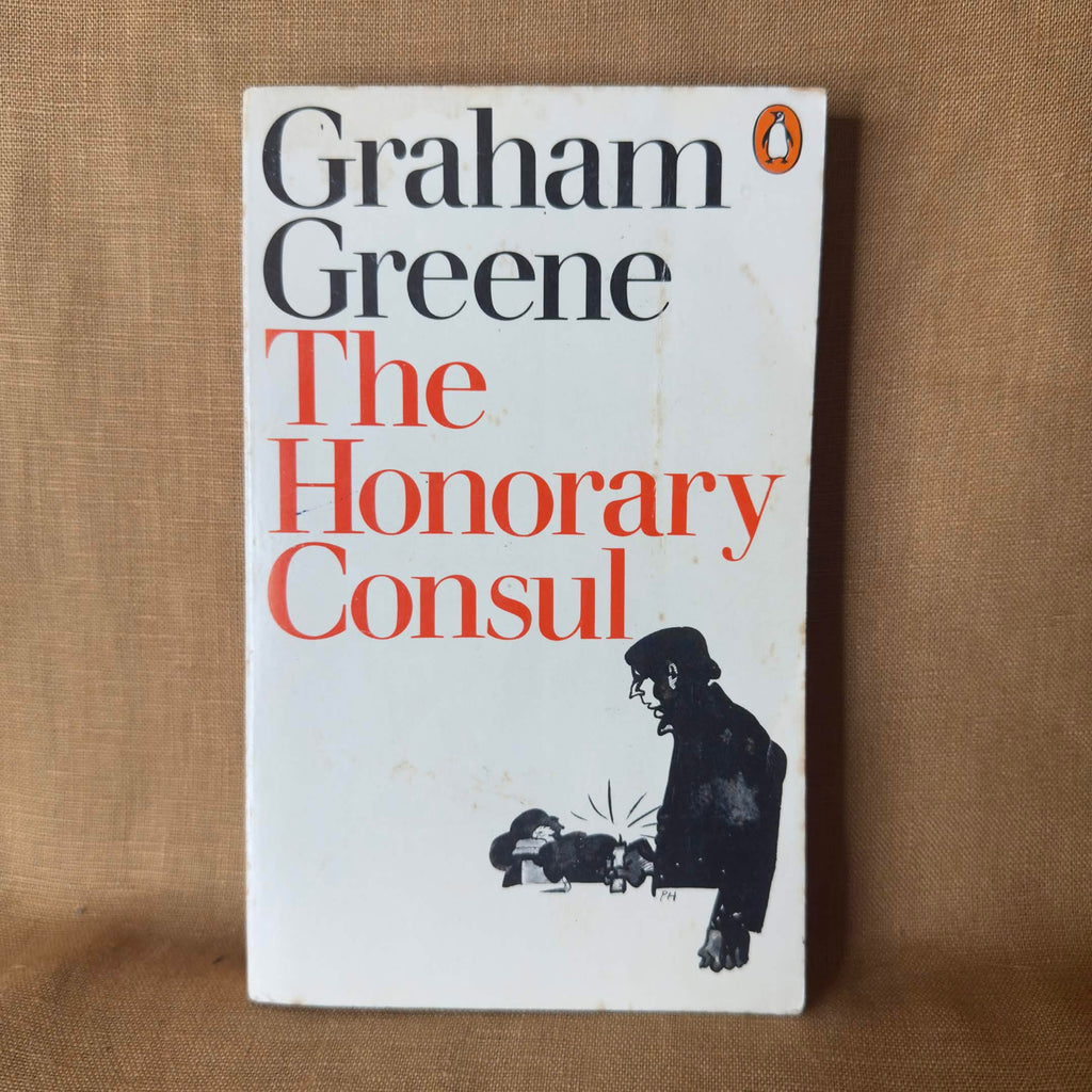 The Honorary Consul - Graham Greene