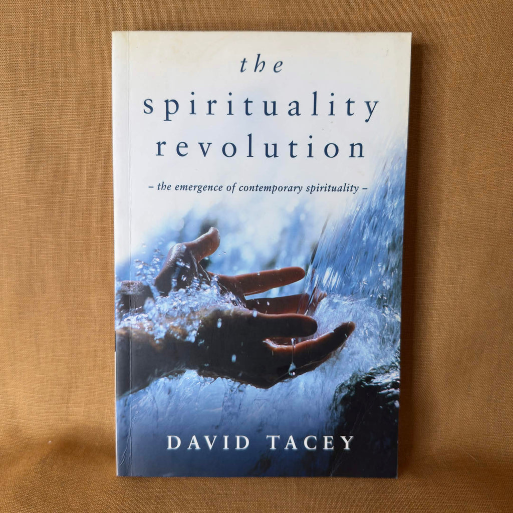 The Spirituality Revolution - David Tacey
