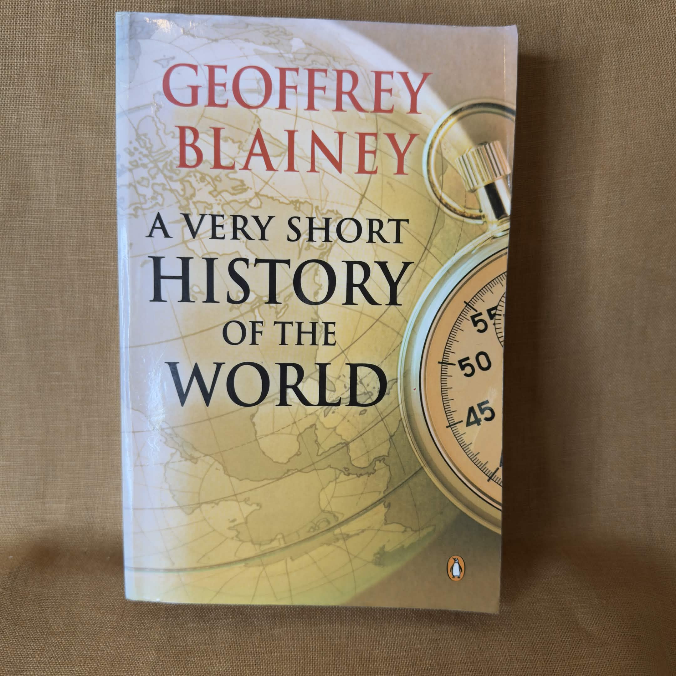 A Very Short History of the World - Geoffrey Blainey