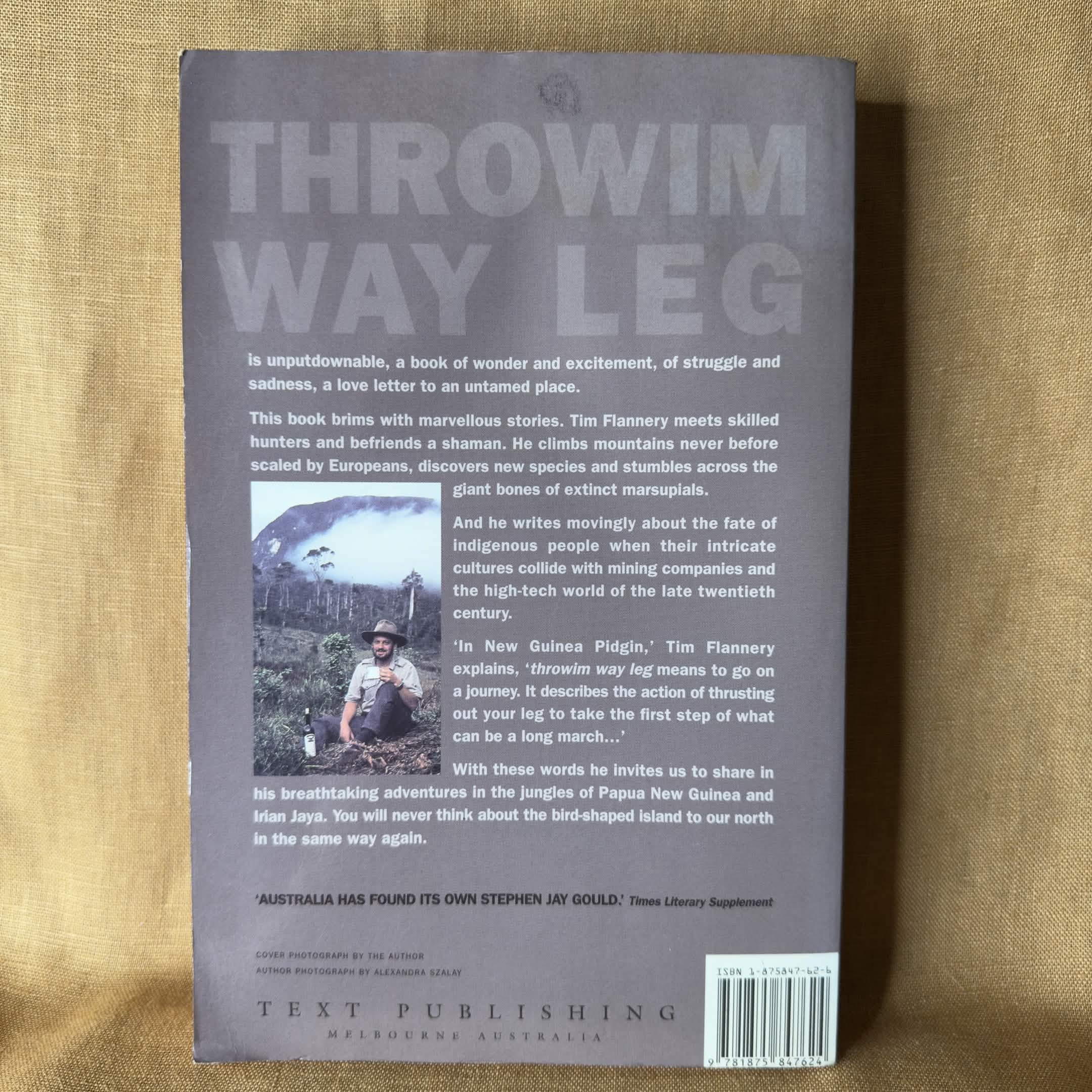 Throwim Way Leg: An Adventure — Tim Flannery